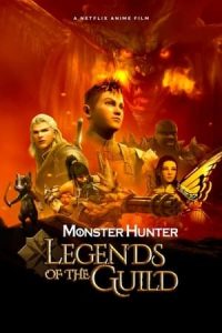 Monster Hunter: Leyendas del gremio [Spanish]